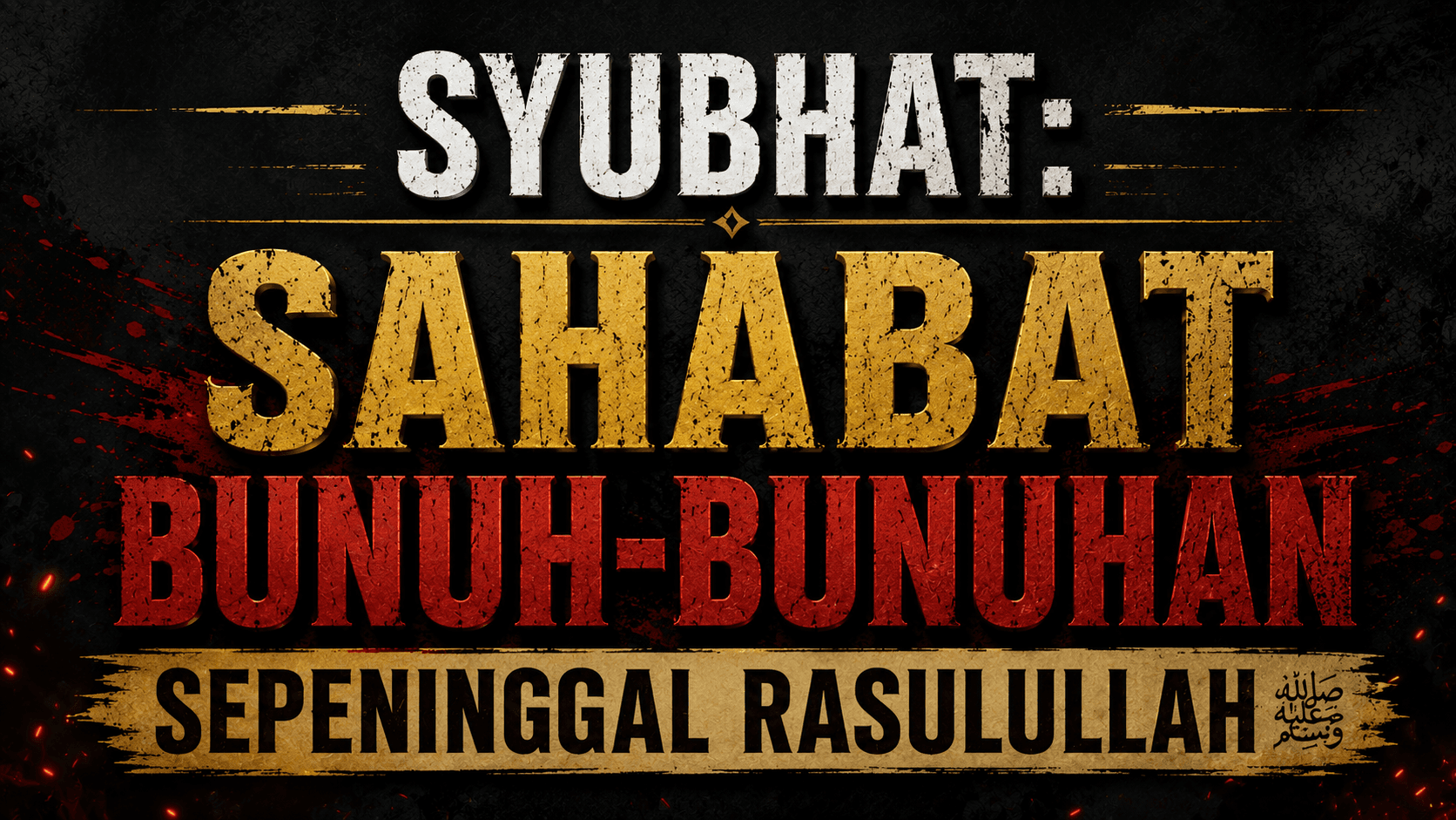 Sahabat Bunuh-Bunuhan Sepeninggal Rasulullah